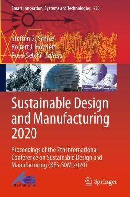 Sustainable Design and Manufacturing 2020: Proceedings of the 7th International Conference on Sustainable Design and Manufacturing (KES-SDM 2020) - cover