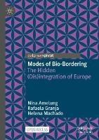 Modes of Bio-Bordering: The Hidden (Dis)integration of Europe