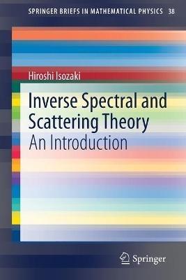 Inverse Spectral and Scattering Theory: An Introduction - Hiroshi Isozaki - cover