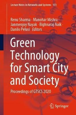 Green Technology for Smart City and Society: Proceedings of GTSCS 2020 - cover