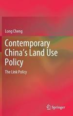 Contemporary China’s Land Use Policy: The Link Policy