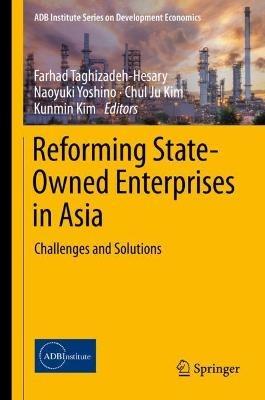 Reforming State-Owned Enterprises in Asia: Challenges and Solutions - cover