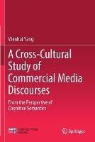 A Cross-Cultural Study of Commercial Media Discourses: From the Perspective of Cognitive Semantics