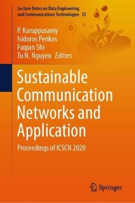 Sustainable Communication Networks and Application: Proceedings of ICSCN 2020 - cover