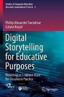 Digital Storytelling for Educative Purposes: Providing an Evidence-Base for Classroom Practice