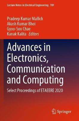 Advances in Electronics, Communication and Computing: Select Proceedings of ETAEERE 2020 - cover
