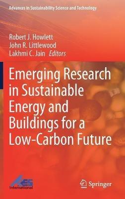 Emerging Research in Sustainable Energy and Buildings for a Low-Carbon Future - cover