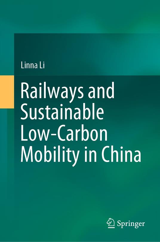 Railways and Sustainable Low-Carbon Mobility in China