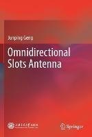 Omnidirectional Slots Antenna - Junping Geng - cover