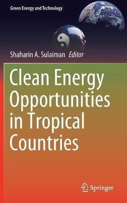 Clean Energy Opportunities in Tropical Countries - cover