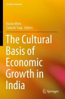 The Cultural Basis of Economic Growth in India - cover