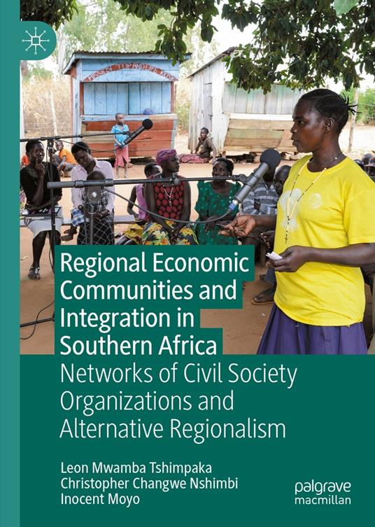 Regional Economic Communities and Integration in Southern Africa