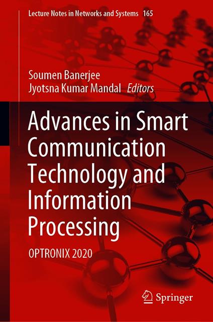 Advances in Smart Communication Technology and Information Processing