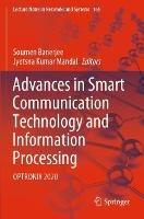 Advances in Smart Communication Technology and Information Processing: OPTRONIX 2020 - cover