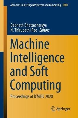 Machine Intelligence and Soft Computing: Proceedings of ICMISC 2020 - cover