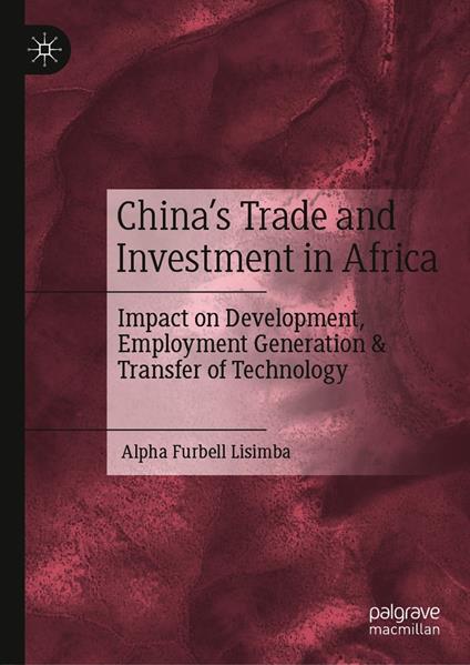 China’s Trade and Investment in Africa