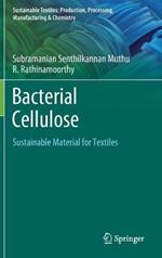 Bacterial Cellulose: Sustainable Material for Textiles