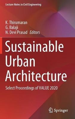 Sustainable Urban Architecture: Select Proceedings of VALUE 2020 - cover
