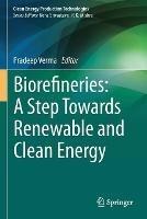 Biorefineries: A Step Towards Renewable and Clean Energy - cover
