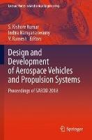 Design and Development of Aerospace Vehicles and Propulsion Systems: Proceedings of SAROD 2018 - cover