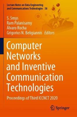 Computer Networks and Inventive Communication Technologies: Proceedings of Third ICCNCT 2020 - cover
