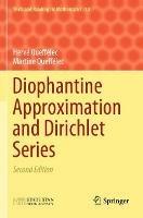 Diophantine Approximation and Dirichlet Series - Hervé Queffélec,Martine Queffélec - cover