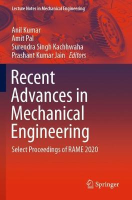 Recent Advances in Mechanical Engineering: Select Proceedings of RAME 2020 - cover