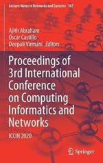 Proceedings of 3rd International Conference on Computing Informatics and Networks: ICCIN 2020