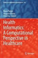 Health Informatics: A Computational Perspective in Healthcare - cover