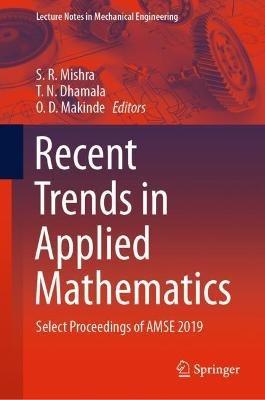 Recent Trends in Applied Mathematics: Select Proceedings of AMSE 2019 - cover