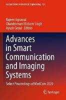 Advances in Smart Communication and Imaging Systems: Select Proceedings of MedCom 2020 - cover