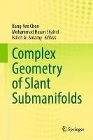 Complex Geometry of Slant Submanifolds - cover