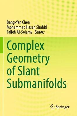 Complex Geometry of Slant Submanifolds - cover