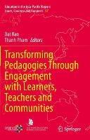 Transforming Pedagogies Through Engagement with Learners, Teachers and Communities - cover