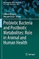 Probiotic Bacteria and Postbiotic Metabolites: Role in Animal and Human Health - cover