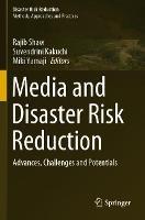 Media and Disaster Risk Reduction: Advances, Challenges and Potentials - cover