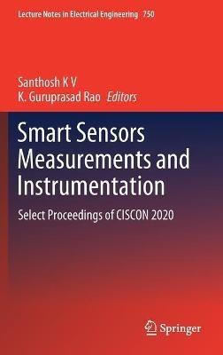 Smart Sensors Measurements and Instrumentation: Select Proceedings of CISCON 2020 - cover