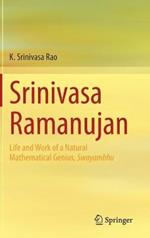 Srinivasa Ramanujan: Life and Work of a Natural Mathematical Genius, Swayambhu