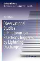 Observational Studies of Photonuclear Reactions Triggered by Lightning Discharges - Yuuki Wada - cover