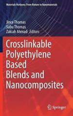 Crosslinkable Polyethylene Based Blends  and Nanocomposites