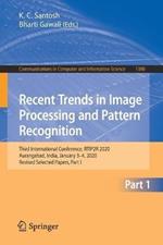 Recent Trends in Image Processing and Pattern Recognition: Third International Conference, RTIP2R 2020, Aurangabad, India, January 3–4, 2020, Revised Selected Papers, Part I
