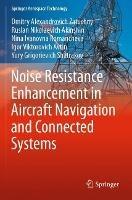 Noise Resistance Enhancement in Aircraft Navigation and Connected Systems
