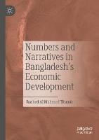 Numbers and Narratives in Bangladesh's Economic Development - Rashed Al Mahmud Titumir - cover