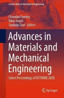 Advances in Materials and Mechanical Engineering: Select Proceedings of ICFTMME 2020 - cover