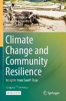 Climate Change and Community Resilience: Insights from South Asia - cover