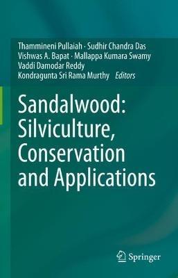 Sandalwood: Silviculture, Conservation and Applications - cover