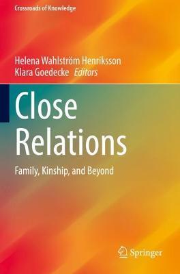 Close Relations: Family, Kinship, and Beyond - cover