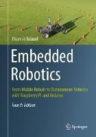 Embedded Robotics: From Mobile Robots to Autonomous Vehicles with Raspberry Pi and Arduino