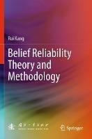 Belief Reliability Theory and Methodology - Rui Kang - cover