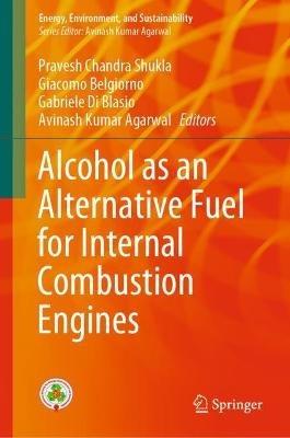 Alcohol as an Alternative Fuel for Internal Combustion Engines - cover